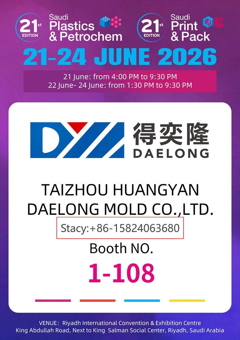 Taizhou Huangyan Daelong Mold Co., LTD Exhibere Saudi Plastics & Petrochem & Saudi Print & Pack MMXXVI in Riadum
